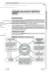 CUSTOMS EVALUATION OF IMPORTED GOODS  C3.11 General provisions The customs value of imported goods is determined by the customs applicant in the customs