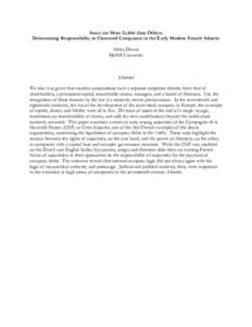 Some are More Liable than Others: Determining Responsibility in Chartered Companies in the Early Modern French Atlantic Helen Dewar McGill University  Abstract