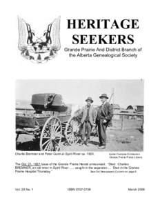 HERITAGE SEEKERS Grande Prairie And District Branch of the Alberta Genealogical Society  Charlie Bremner and Peter Gunn at Spirit River ca. 1920.