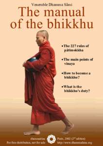 Venerable Dhamma Sæmi  The manual of the bhikkhu • The 227 rules of pætimokkha
