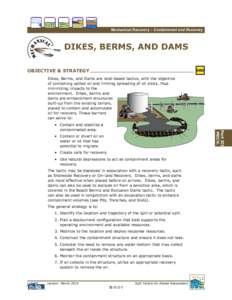 Mechanical Recovery – Containment and Recovery  DIKES, BERMS, AND DAMS m