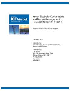 Yukon Electricity Conservation and Demand Management Potential Review (CPR[removed]Residential Sector Final Report  9 January 2012