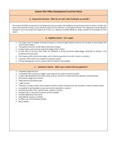 Durban Film Office Development Fund Fact Sheet A. Programme Overview - What do we fund / what funding do we provide? The Durban Film Office Development Fund Programme aims to support intermediate and experienced producer