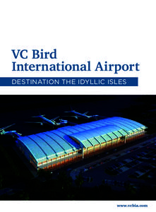 VC Bird International Airport Destination the idyllic isles www.vcbia.com