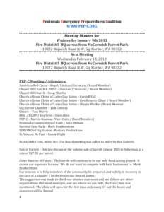 Peninsula Emergency Preparedness Coalition WWW.PEP-C.ORG Meeting Minutes for Wednesday January 9th 2013 Fire District 5 HQ across from McCormick Forest ParkBujacich Road N.W. Gig Harbor, WA 98332