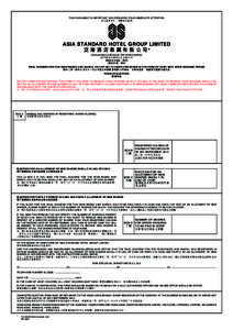 THIS DOCUMENT IS IMPORTANT AND REQUIRES YOUR IMMEDIATE ATTENTION 此乃重要文件，請即加以處理 ASIA STANDARD HOTEL GROUP LIMITED 泛 海 酒 店 集 團 有 限 公 司* (Incorporated in Bermuda with limited li