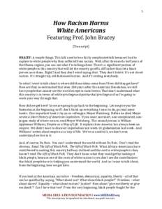    1	
   How	
  Racism	
  Harms	
   White	
  Americans	
  