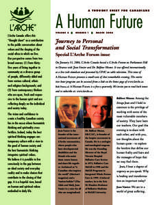 A THOUGHT SHEET FOR CANADIANS  A Human Future VOLUME 5| NUMBER 1| MARCHL’Arche Canada offers this