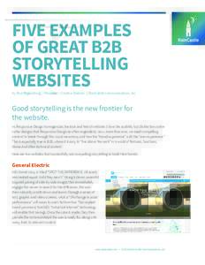 FIVE EXAMPLES OF GREAT B2B STORYTELLING WEBSITES  by Paul Regensburg | President / Creative Director | RainCastle Communications, Inc.