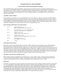 WESTERN REGIONAL AIR PARTNERSHIP Notice of Public Comment Period and Public Workshops The Western Regional Air Partnership (WRAP), comprising governors from Western states, tribal leaders and federal agency representativ