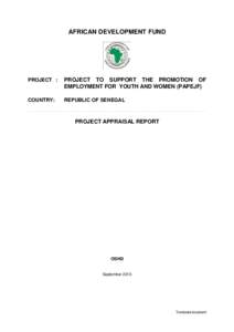 Senegal - Project to support the Promotion of Employment for Youth and Women (PAPEJF) - Appraisal Report