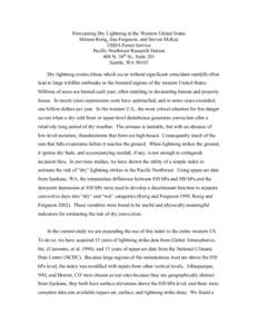 In previous studies, we have shown the utility of a simple index to estimate the risk of “dry” lightning strikes �ose th...