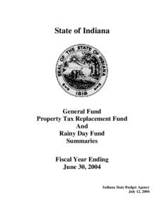 State of Indiana  General Fund Property Tax Replacement Fund And Rainy Day Fund