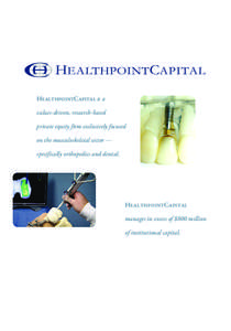 HealthpointCapital is a values-driven, research-based private equity firm exclusively focused on the musculoskeletal sector — specifically orthopedics and dental.