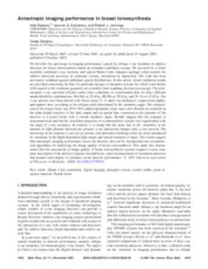 Anisotropic imaging performance in breast tomosynthesis Aldo Badano,a兲 Iacovos S. Kyprianou, and Robert J. Jennings CDRH/NIBIB Laboratory for the Analysis of Medical Imaging Systems, Division of Imaging and Applied Mat