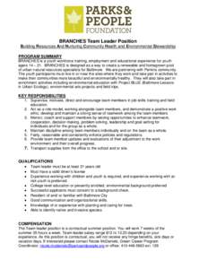 BRANCHES Team Leader Position Building Resources And Nurturing Community Health and Environmental Stewardship PROGRAM SUMMARY BRANCHES is a youth workforce training, employment and educational experience for youth agers 