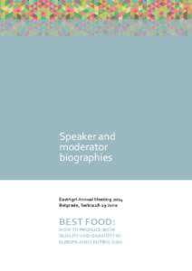 Speaker and moderator biographies EastAgri Annual Meeting 2014 Belgrade, Serbia[removed]June