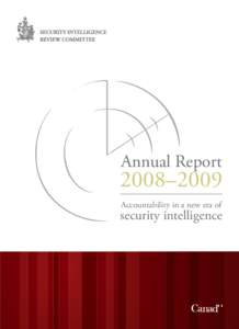 Annual Report  2008–2009 Accountability in a new era of  security intelligence