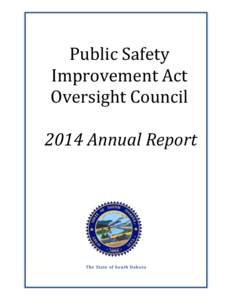    Public	
  Safety	
   Improvement	
  Act	
   Oversight	
  Council	
   2014	
  Annual	
  Report	
  	
  