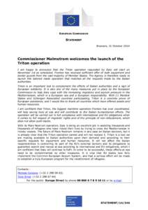 EUROPEAN COMMISSION  STATEMENT Brussels, 31 October[removed]Commissioner Malmstrom welcomes the launch of the