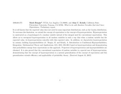 Mark Burgin*, UCLA, Los Angeles, CA 90095, and Alan C. Krinik, California State Polytechnic University, Pomona, CAWhat to do with Random Variables that don’t have Expectations. Preliminary report. 