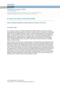 Dr. Diane Levin-Zamir, PhD, MPH, MCHES ____________________________________________________________________________________ Director of the National Department of Health Education and Promotion of Clalit, Israel Curricul