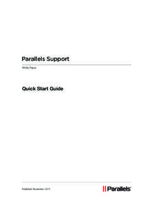 Parallels Support White Paper Quick Start Guide  Published November, 2011