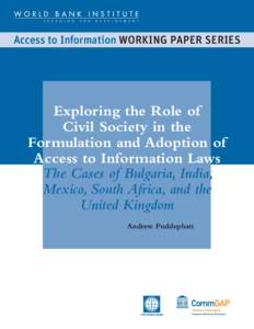 Access to Information Working Paper SERIES  Exploring the Role of Civil Society in the Formulation and Adoption of Access to Information Laws