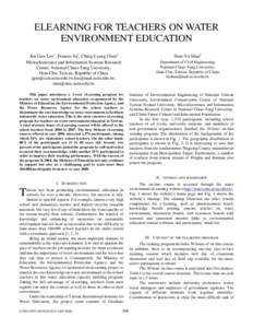 ELEARNING FOR TEACHERS ON WATER ENVIRONMENT EDUCATION Jen-Gaw Lee1, Frances Su3, Ching-Lyang Chan4 Microelectronics and Information Systems Research Center, National Chiao-Tung University, Hsin-Chu, Taiwan, Republic of C