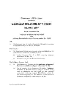Statement of Principles concerning MALIGNANT MELANOMA OF THE SKIN No. 80 of 2007 for the purposes of the