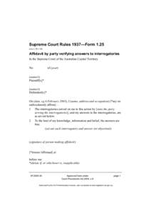 Supreme Court Rules 1937—Form[removed]see o 34 r 18) Affidavit by party verifying answers to interrogatories In the Supreme Court of the Australian Capital Territory No