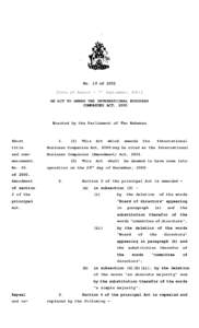 No. 19 of[removed]Date of Assent - 7th September, 2001] AN ACT TO AMEND THE INTERNATIONAL BUSINESS COMPANIES ACT, 2000  Enacted by the Parliament of The Bahamas