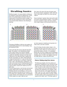 Now look at the colors and notice that green signifies that each thread is operated by the #2 shaft; blue shows what threads on shaft #3 do; yellow governs shaft #4. Drafting on paper is the same method as drafting on th