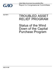 GAO[removed], TROUBLED ASSET RELIEF PROGRAM: Status of the Wind Down of the Capital Purchase Program