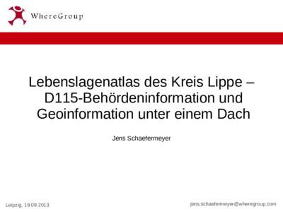 Lebenslagenatlas des Kreis Lippe – D115-Behördeninformation und Geoinformation unter einem Dach Jens Schaefermeyer  Leipzig, 