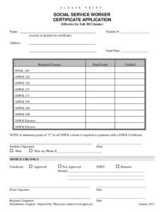 P L E A S E  P R I N T SOCIAL SERVICE WORKER CERTIFICATE APPLICATION