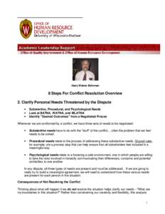 Harry Webne -Behrman  8 Steps For Conflict Resolution Overview 2. Clarify Personal Needs Threatened by the Dispute • •