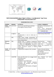 VISITA DELEGAZIONE Istituti “Datini” di Prato e “Levi-Montalcini” Aqui Terme VANCOUVERNovembre 2017 PROGRAMMA DELLA VISITA GIORNO