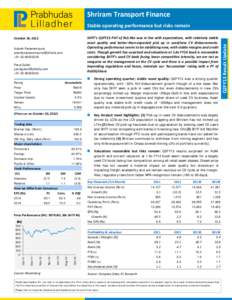 Shriram Transport Finance  SHTF’s Q2FY13 PAT of Rs3.4bn was in line with expectations, with relatively stable  asset  quality  and  better‐than‐expected  pick  up  in  used/new  CV  disburs