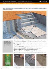 REHABILITACIÓN DE PISCINAS / Fichas prácticas de ejecución Rehabilitación de una piscina Sin quitar el viejo revestimiento Solución para re-impermeabilizar la piscina de forma rápida, con poco costo de mano de obra