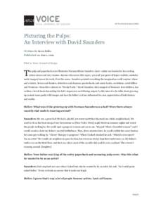 http://voice.aiga.org/  Picturing the Pulps: An Interview with David Saunders Written by Steven Heller Published on June 2, 2009.