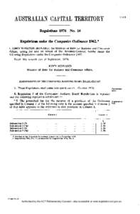 Regulations 1976 No. 16 Regulations under the Companies Ordinance 1962.* I, JOHN WINSTON HOWARD, the Minister of State for Business and Consumer Affairs, acting for and on behalf of the Attorney-General, hereby make the 