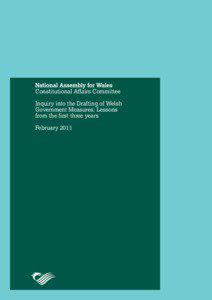 Welsh laws / United Kingdom / Politics of Wales / National Assembly for Wales / Measure of the National Assembly for Wales / Statutory law / Government of Wales Act / Welsh Government / Welsh language / Government of Wales / Wales / Politics of the United Kingdom