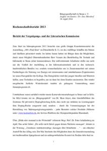 Bürgergesellschaft zu Neuss e. V. Angela von Kneten / Dr. Jens Metzdorf 10. April 2014 Rechenschaftsbericht 2013 Bericht der Vergnügungs- und der Literarischen Kommission