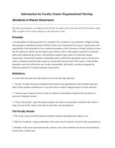 Information for Faculty Senate Organizational Meeting Standards of Shared Governance The following document was adopted by the Faculty Assembly of the University of North Carolina in AprilIt applies to the sixteen