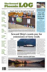 Seward, Alaska | $1.00	  www.TheSewardPhoenixLOG.com Vol. 48, No. 16 | December 5, 2013