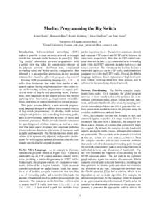 Merlin: Programming the Big Switch Robert Soul´e1 , Shrutarshi Basu2 , Robert Kleinberg 2 , Emin G¨un Sirer2 , and Nate Foster2 1 2