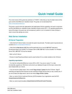 Quick Install Guide The current version of this guide was published onVerify that you have the latest version of this guide and the Abila Millennium Installation Guide. The guides can be downloaded from abila