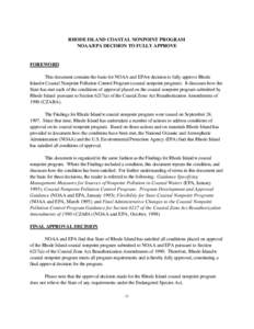 RHODE ISLAND COASTAL NONPOINT PROGRAM NOAA/EPA DECISION TO FULLY APPROVE FOREWORD This document contains the basis for NOAA and EPA=s decision to fully approve Rhode Island=s Coastal Nonpoint Pollution Control Program (c