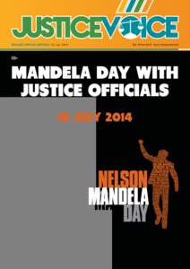 ONLINE | Special Edition - 25 July[removed]be informed. stay empowered. MANDELA DAY WITH JUSTICE OFFICIALS